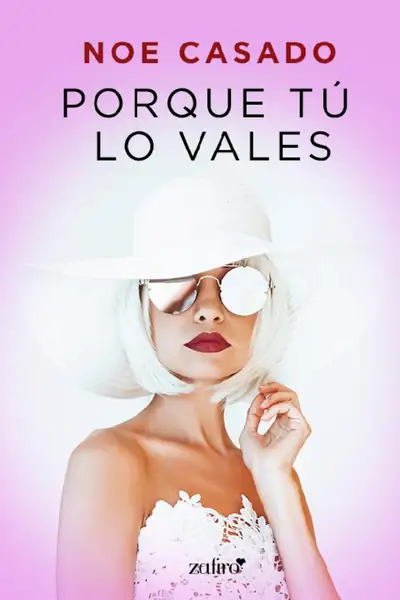 Portada del libro: Porque Tu Lo Vales Noe Casado Pijas Y Divinas 01
