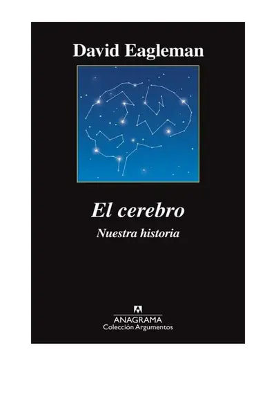 Portada del libro: El Cerebro Nuestra Historia David Eagleman