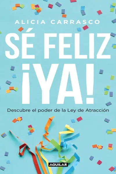 Portada del libro: Se Feliz Ya
