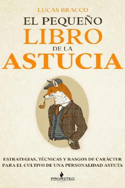 Portada del libro: El PequeñO Libro De La Astucia