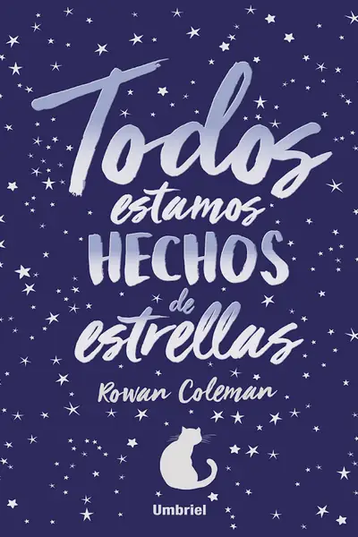 Portada del libro: Todos Estamos Hechos De Estrellas Rowan Coleman
