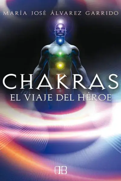 Portada del libro: Chakras El Viaje Del HéRoe