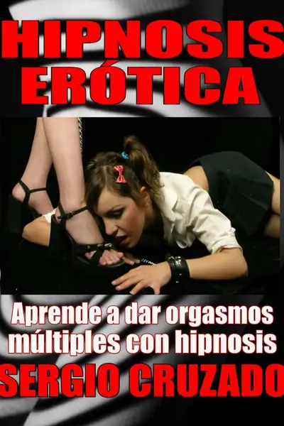 Portada del libro: Copia De Hipnosis EróTica Orgasmos Con Palabras Sergio Cruzado