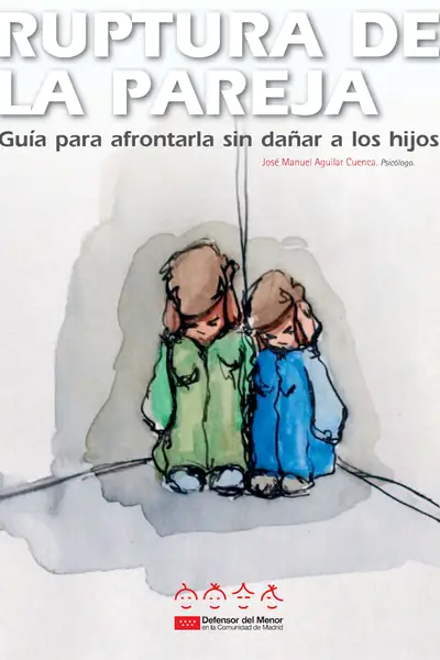 Portada del libro: Ruptura De Pareja Gui De Como Afrontarla Sin DañAr A Los Hijos 1