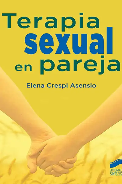 Portada del libro: Pareja 3 Terapia Sexual En Pareja Elena Crespi Asensio