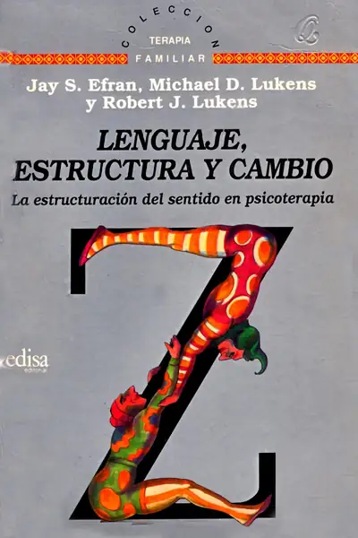 Portada del libro: Terapia Familiar Lenguaje, Estructura Y Cambio Jay S Efran
