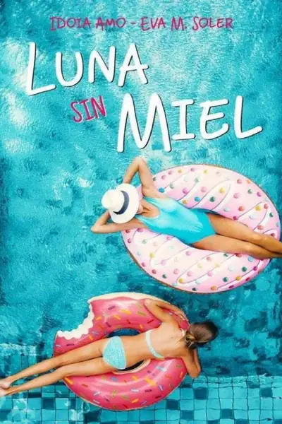 Portada del libro: Luna Sin Miel Idoia Amo