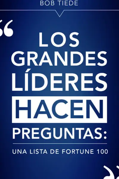 Portada del libro: Los Grandes LíDeres Hacen Preguntas Una Lista De Fortune 100