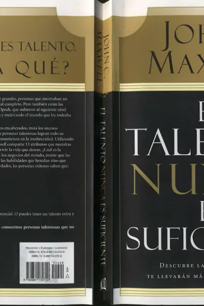 Portada del libro: El Talento Nunca Es Suficiente John C Maxwell