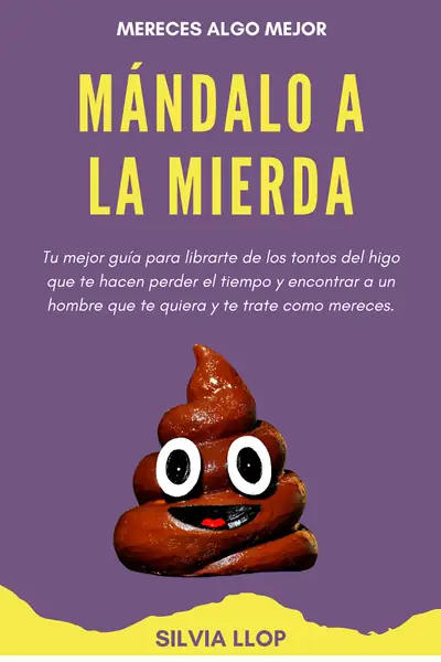 Portada del libro: Mandalo A La Mierda Silvia Llop