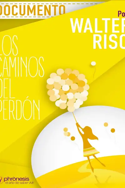 Portada del libro: Copia De Documento Los Caminos Del PerdóN Walter Riso