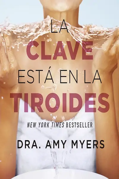 Portada del libro: La Clave Esta En La Tiroides