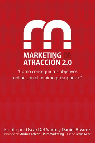 Portada del libro: Marketing De Atraccion 2 0 Oscar Del Santo