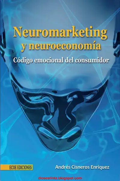 Portada del libro: Neuromarketing Y Neuroeconomia Andres Cisneros