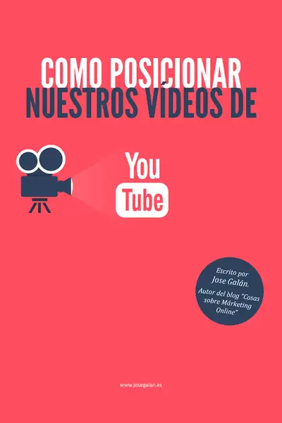 Portada del libro: Como Posicionar Nuestros Videos De Youtube Jose Galan
