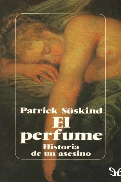 Portada del libro: El Perfume Patrick Suskind