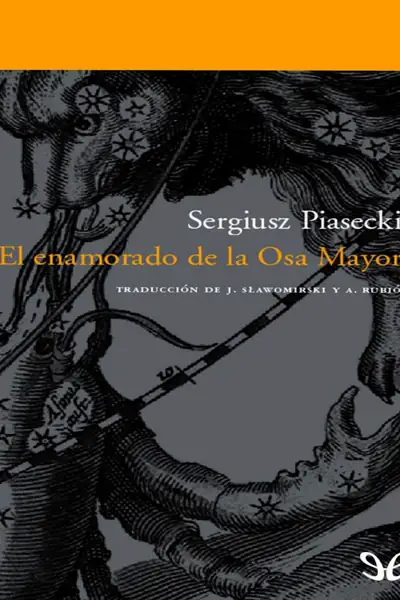Portada del libro: El Enamorado De La Osa Mayor Sergiusz Piasecki
