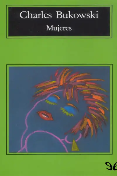 Portada del libro: Mujeres Charles Bukowski