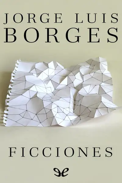 Portada del libro: Ficciones Jorge Luis Borges