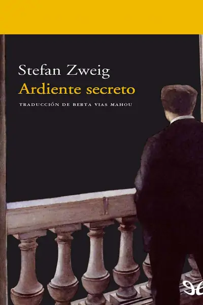 Portada del libro: Ardiente Secreto Stefan Zweig