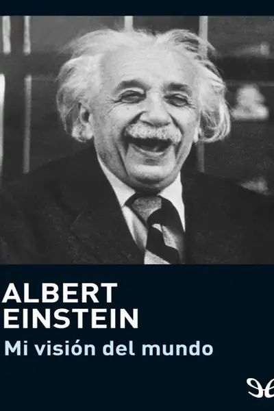 Portada del libro: Copia De Mi Vision Del Mundo Albert Einstein