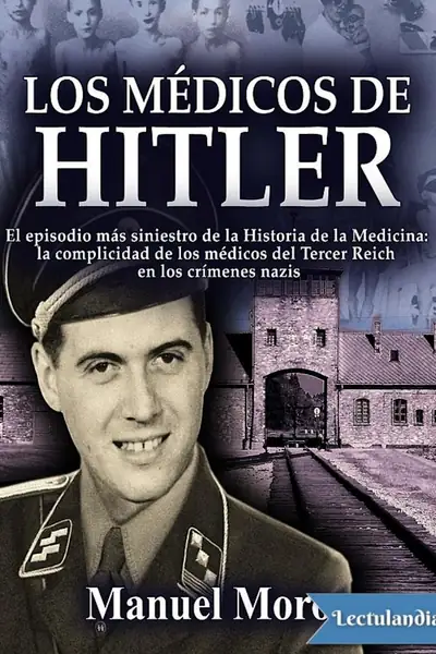 Portada del libro: Copia De Los Medicos De Hitler Manuel Moros Pena