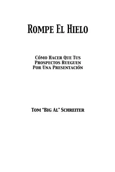 Portada del libro: Rompe El Hielo Tom Big Al Schreiter