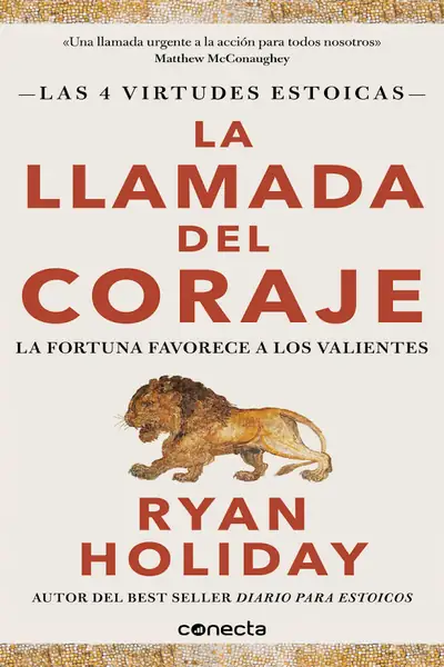 Portada del libro: La Llamada Del Coraje Ryan Holiday Mh
