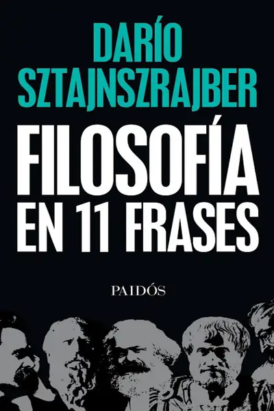 Portada del libro: Copia De Filosofia Filosofia En 11 Frases Dario Sztajnszrajber