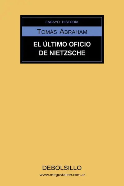 Portada del libro: Copia De El úLtimo Oficio De Nietzsche