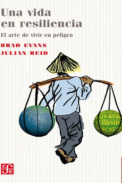 Portada del libro: Copia De Una Vida En Resiliencia El Arte De Vivir En Peligro