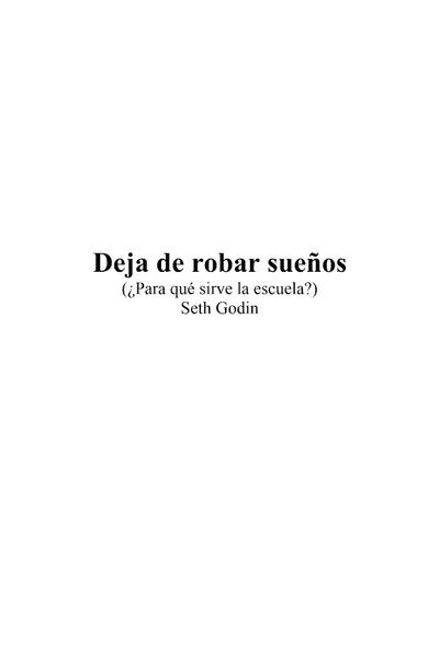 Portada del libro: Deja De Robar SueñOs Seth Godin