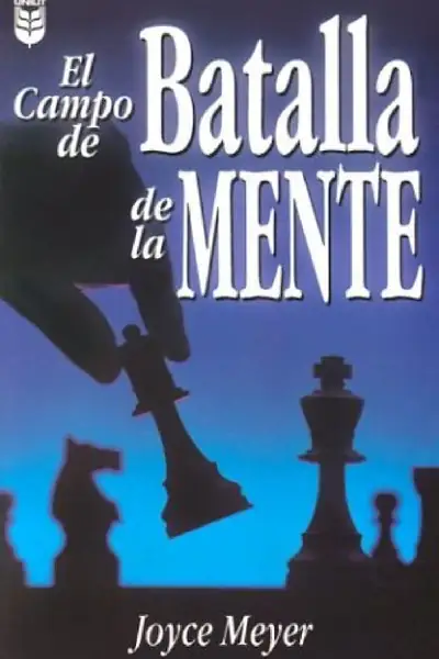 Portada del libro: El Campo De Batalla De La Mente Joyce Meyer