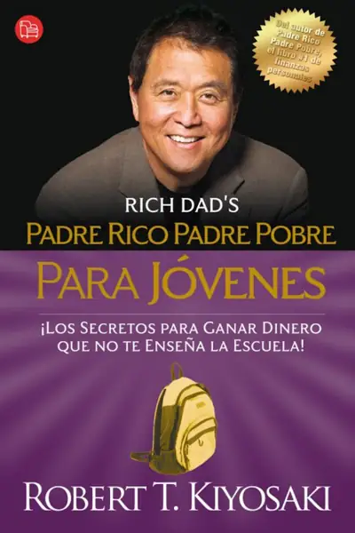 Portada del libro: Padre Rico Padre Pobre Para Joven Robert Kiyosaki