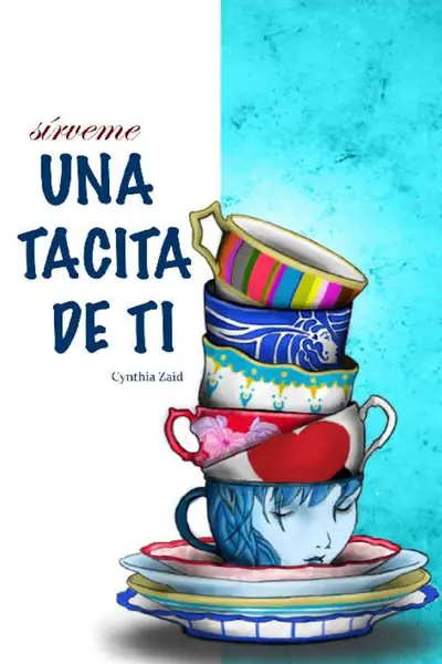 Portada del libro: Cynthia Zaid Una Tacita De Ti