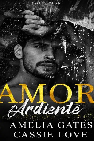 Portada del libro: Amor Ardiente Amelia Gates