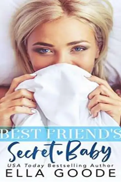 Portada del libro: Ella Goode Best Friend S Baby Secret