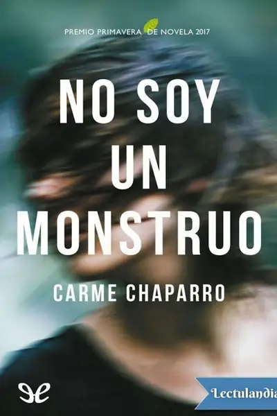Portada del libro: No Soy Un Monstruo Carme Chaparro