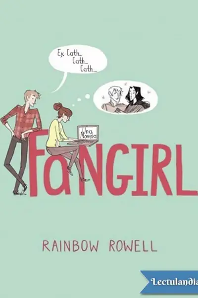 Portada del libro: Fangirl, Rainbow Rowell