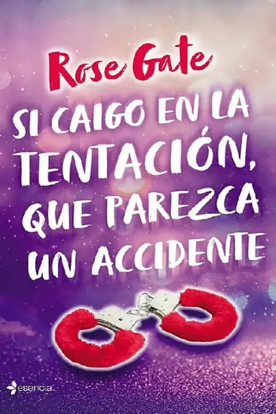 Portada del libro: Si Caigo En La Tentacion, Que P Rose Gate