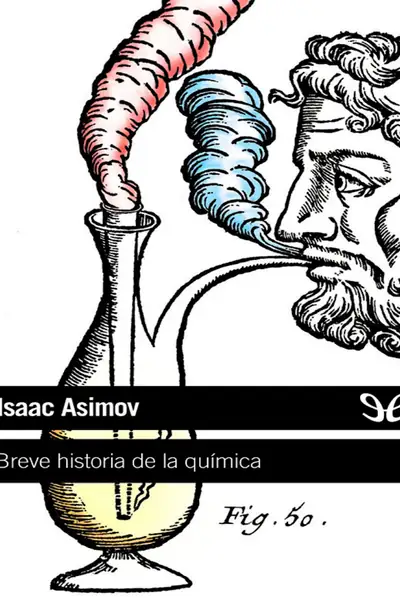 Portada del libro: Breve Historia De La Quimica Isaac Asimov
