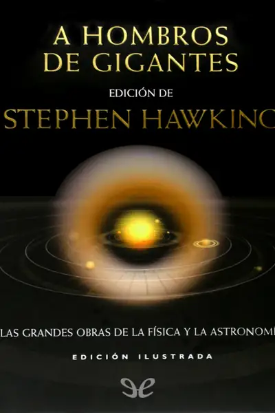 Portada del libro: A Hombros De Gigantes (Ed Ilus Stephen Hawking