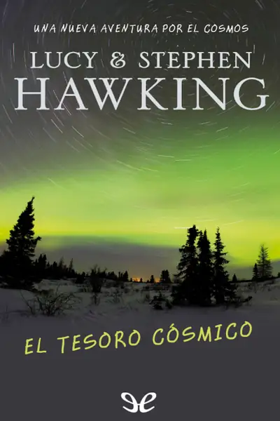Portada del libro: El Tesoro Cosmico Lucy Hawking