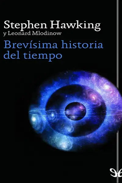 Portada del libro: Brevisima Historia Del Tiempo Stephen Hawking