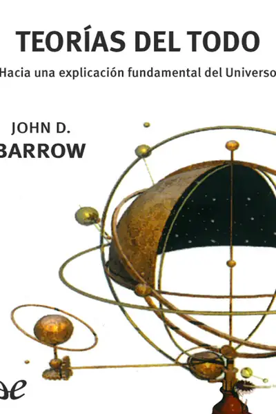 Portada del libro: Teorias Del Todo John D Barrow