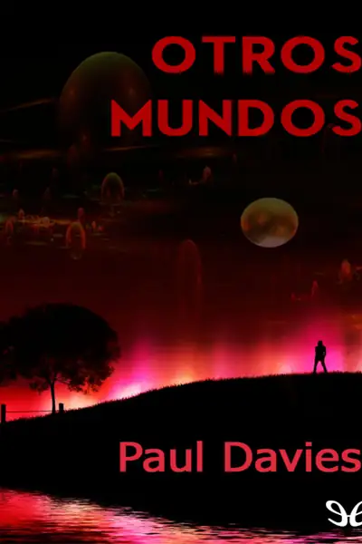 Portada del libro: Otros Mundos Paul Davies