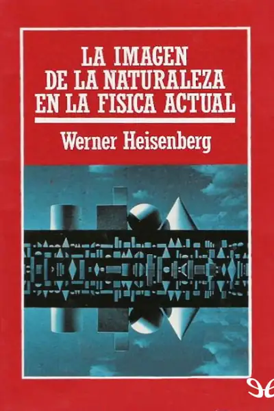 Portada del libro: La Imagen De La Naturaleza En L Werner Heisenberg