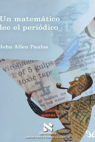 Portada del libro: Un Matematico Lee El Periodico John Allen Paulos
