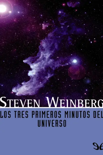 Portada del libro: Los Tres Primeros Minutos Del U Steven Weinberg
