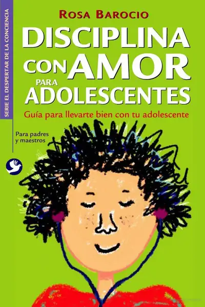 Portada del libro: Disciplina Con Amor Para Adolescentes